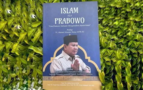 Menyingkap Sisi Religius & Politik, Begini Isi Buku 'Islam Ala Prabowo